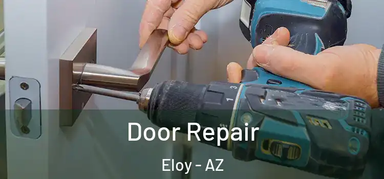  Door Repair Eloy - AZ
