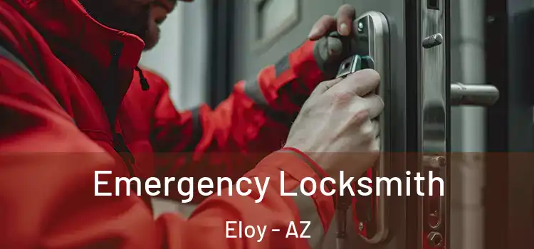  Emergency Locksmith Eloy - AZ