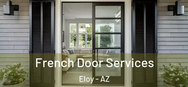  French Door Services Eloy - AZ