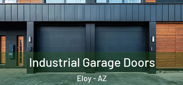 Industrial Garage Doors Eloy - AZ