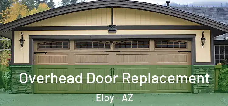  Overhead Door Replacement Eloy - AZ