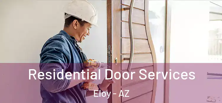  Residential Door Services Eloy - AZ