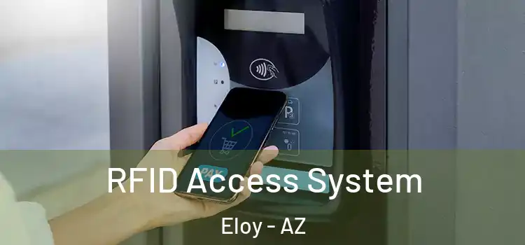  RFID Access System Eloy - AZ