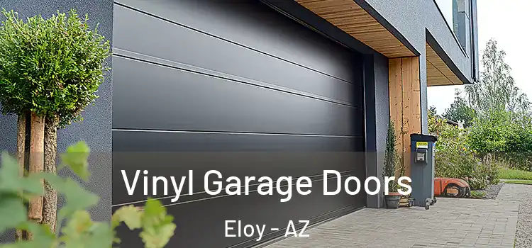  Vinyl Garage Doors Eloy - AZ