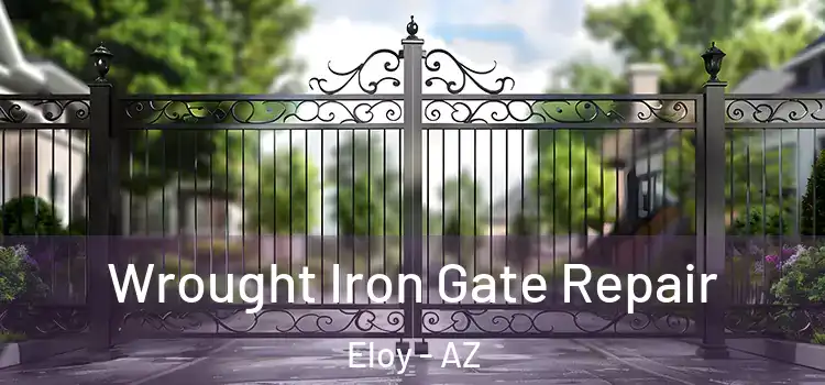  Wrought Iron Gate Repair Eloy - AZ